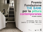 Premio Fondazione THE BANK per la pittura contemporanea